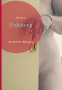 Cover-Bild zum Titel 'Einladung' von 'Clara Lang'
