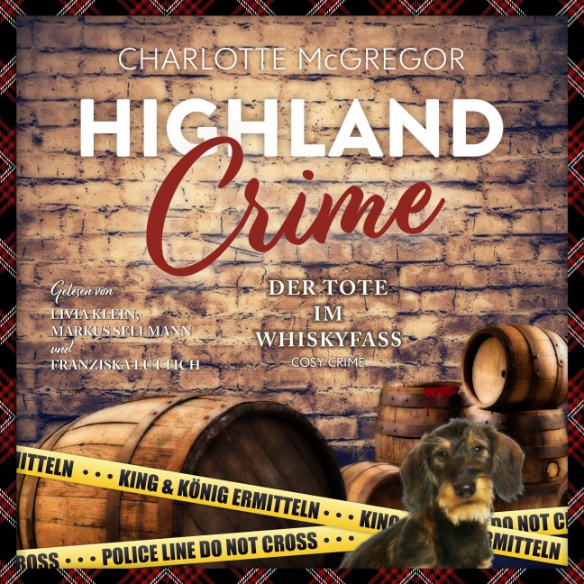 Highland Crime ¿ Der Tote im Whiskyfass: - Charlotte McGregor
