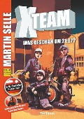 Cover-Bild zum Titel 'X-Team 1: Was geschah um 21:07?' von 'Martin Selle, Sabine Fürnkranz, Susanne Knauss'