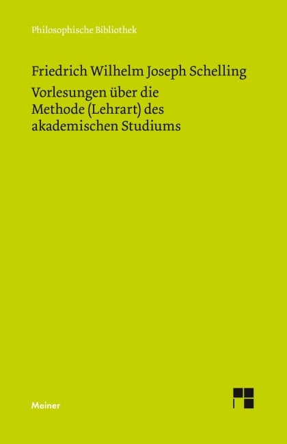 Vorlesungen über die Methode (Lehrart) des akademischen Studiums - Friedrich Wilhelm Joseph Schelling