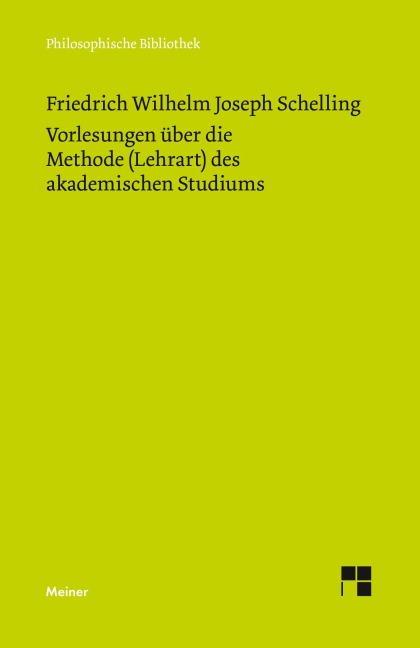 Vorlesungen über die Methode (Lehrart) des akademischen Studiums - Friedrich Wilhelm Joseph Schelling