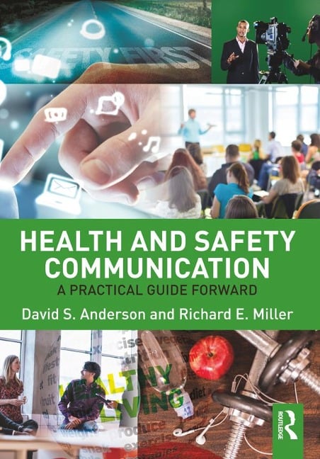 Health and Safety Communication - David S. Anderson, Richard E. Miller