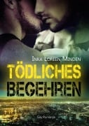 Cover-Bild zum Titel 'Tödliches Begehren - Mortal Desire' von 'Inka Loreen Minden'