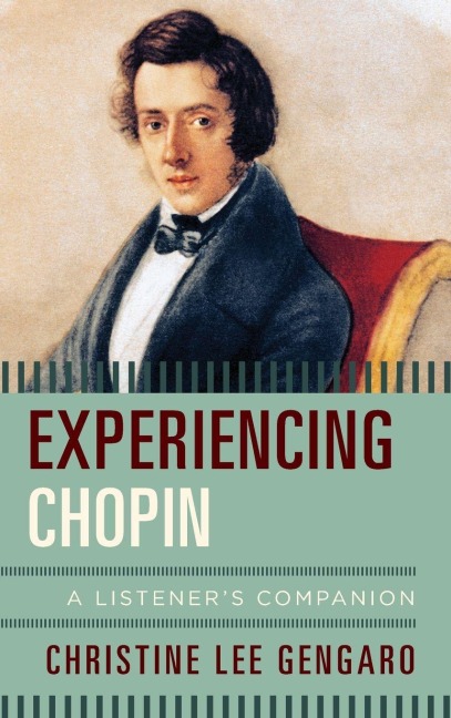 Experiencing Chopin - Christine Lee Gengaro