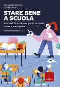 Cover-Bild zum Titel 'Stare bene a scuola' von 'Mariella Bombardieri'