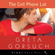 Cover-Bild zum Titel 'The Cell Phone Lot' von 'Greta Gorsuch'