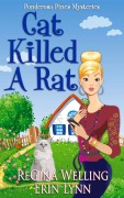 Cover-Bild zum Titel 'Cat Killed A Rat (A Ponderosa Pines Mystery, #1)' von 'Regina Welling, Erin Lynn'