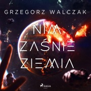 Cover-Bild zum Titel 'Nim za¿nie Ziemia' von 'Grzegorz Walczak'