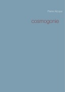 Cover-Bild zum Titel 'Cosmogonie' von 'Pierre Alcopa'