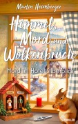 Cover-Bild zum Titel 'Himmel, Mord und Wolkenbruch - Mord im Hotel Silberblick' von 'Martin Heimberger'