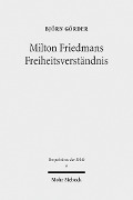 Cover-Bild zum Titel 'Milton Friedmans Freiheitsverständnis' von 'Björn Görder'