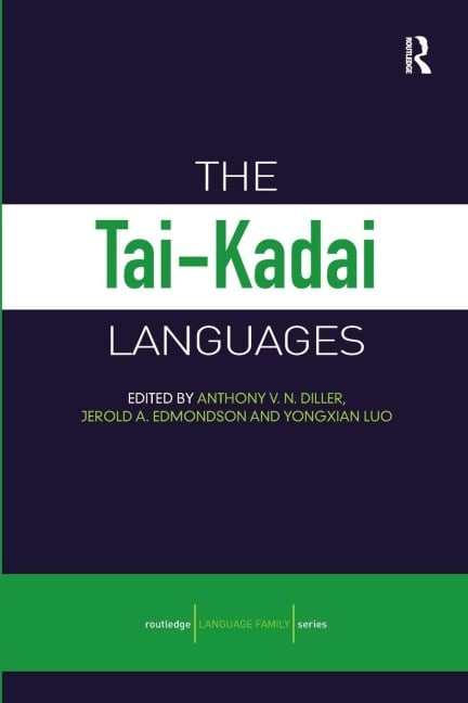 The Tai-Kadai Languages - Anthony Diller, Jerry Edmondson, Yongxian Luo