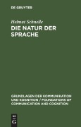 Cover-Bild zum Titel 'Die Natur der Sprache' von 'Helmut Schnelle'