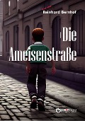 Die Ameisenstraße - Reinhard Bernhof