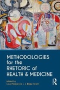 Cover-Bild zum Titel 'Methodologies for the Rhetoric of Health & Medicine' von ''