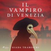 Cover-Bild zum Titel 'Il vampiro di Venezia' von 'Giada Trabeschi'