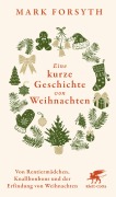 Cover-Bild zum Titel 'Eine kurze Geschichte von Weihnachten' von 'Mark Forsyth'