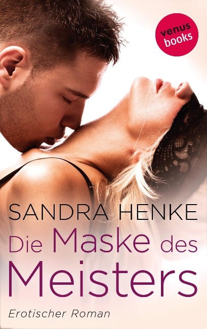 Die Maske des Meisters - Sandra Henke