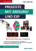 Projekte mit Arduino und ESP - Danny Schreiter