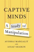 Cover-Bild zum Titel 'Captive Minds' von 'Avishai Margalit, Assaf Sharon'