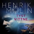 Cover-Bild zum Titel 'Tyst vittne' von 'Henrik Molin'