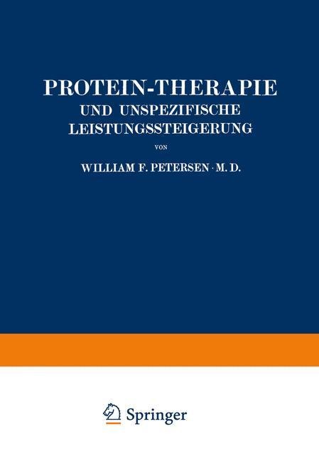 Protein-Therapie und Unspezifische Leistungssteigerung - William Petersen, Wolfgang Weichardt, Louise Böhme