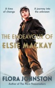 Cover-Bild zum Titel 'The Endeavour of Elsie MacKay' von 'Flora Johnston'