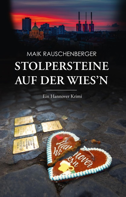 Stolpersteine auf der Wies'n - Maik Rauschenberger