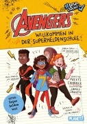 Avengers 1: Willkommen in der Superheldenschule - Preeti Chhibber