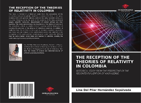 THE RECEPTION OF THE THEORIES OF RELATIVITY IN COLOMBIA - Lina Del Pilar Hernández Sepúlveda