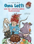 Oma Lotti und das verschwundene Kuchenrezept - Claudia Skopal