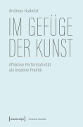 Cover-Bild zum Titel 'Im Gefüge der Kunst' von 'Andreas Hudelist'