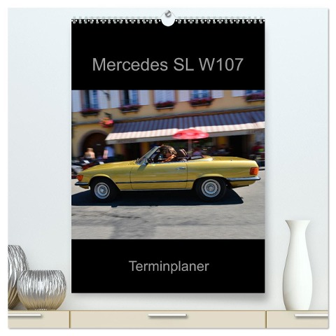 Mercedes SL W107 - Terminplaner (hochwertiger Premium Wandkalender 2024 DIN A2 hoch), Kunstdruck in Hochglanz - Ingo Laue