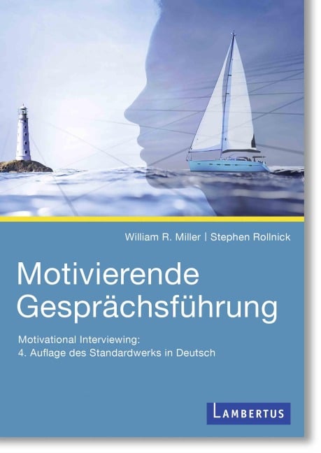 Motivierende Gesprächsführung - William R. Miller, Stephen Rollnick