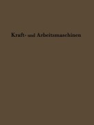 Cover-Bild zum Titel 'Kraftmaschinen und Arbeitsmaschinen' von 'C. Hoffmann, H. Hoffmann'