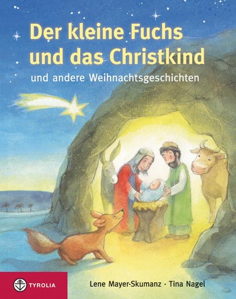 Der kleine Fuchs und das Christikind - Lene Mayer-Skumanz, Tina Nagel