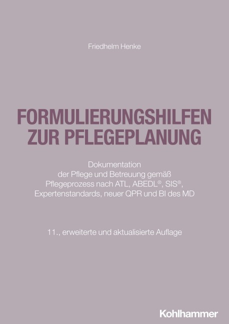 Formulierungshilfen zur Pflegeplanung - Friedhelm Henke