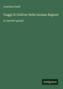 Cover-Bild zum Titel 'Viaggi Di Gulliver Nelle lontane Regioni' von 'Jonathan Swift'