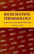 Bioscientific Terminology - Donald M Ayers