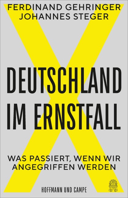Deutschland im Ernstfall - Ferdinand Gehringer, Johannes Steger