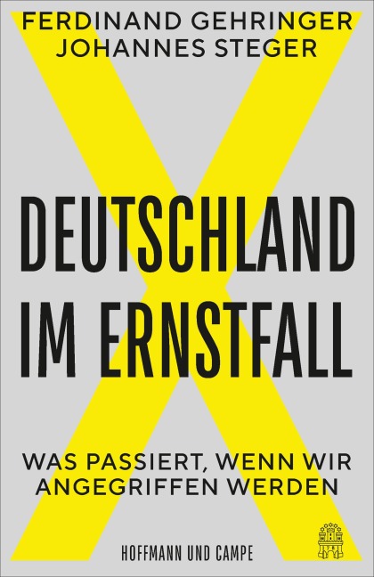 Deutschland im Ernstfall - Ferdinand Gehringer, Johannes Steger