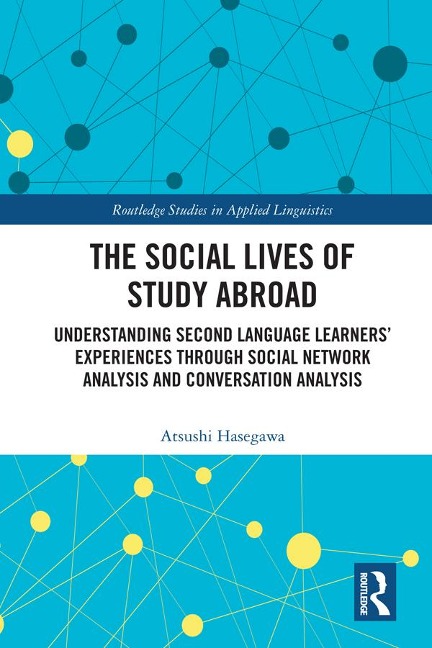 The Social Lives of Study Abroad - Atsushi Hasegawa