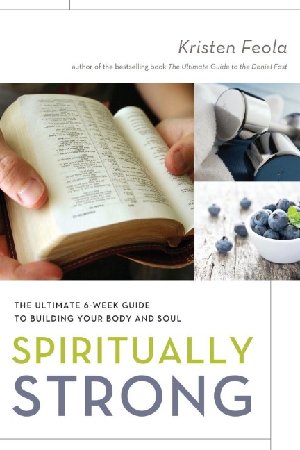 The Spiritually Strong - Kristen Feola