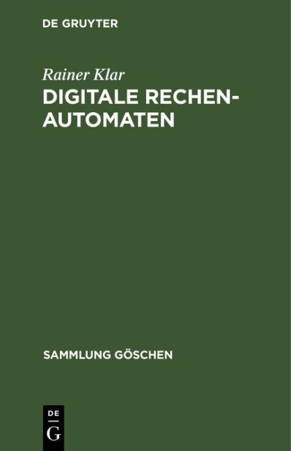 Digitale Rechenautomaten - Rainer Klar