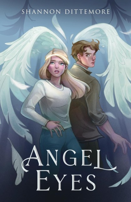 Angel Eyes - Shannon Dittemore