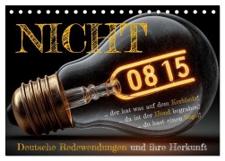 Cover-Bild zum Titel 'Nicht 08/15 - Deutsche Redewendungen und ihre Herkunft (Tischkalender 2026 DIN A5 quer), CALVENDO Monatskalender' von 'Mb Fotografie'