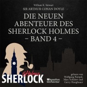 Cover-Bild zum Titel 'Die neuen Abenteuer des Sherlock Holmes (Band 4)' von 'Arthur Conan Doyle, William K. Stewart'