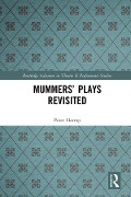 Cover-Bild zum Titel 'Mummers' Plays Revisited' von 'Peter Harrop'