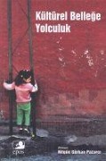 Cover-Bild zum Titel 'Kültürel Bellege Yolculuk' von 'Kolektif'