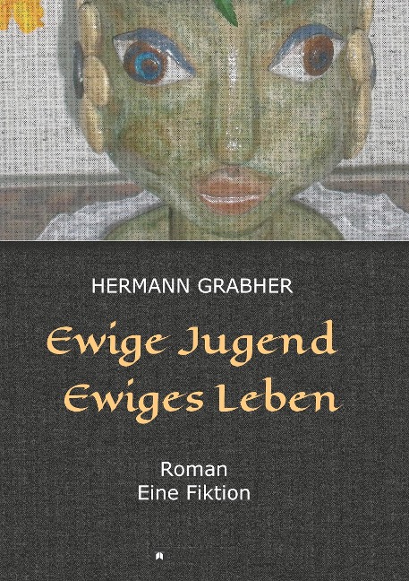 Ewige Jugend Ewiges Leben - Hermann Grabher